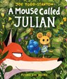 A Mouse Called Julian - Joe Todd-Stanton - 9781838742140