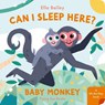 Can I Sleep Here? Baby Monkey - Ella Bailey - 9781838742218