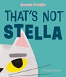 That's Not Stella - Donna Fredin - 9781838742904