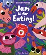 Jam is for Eating! - Jessica Mountfield - 9781838743451