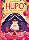 Hupo and the Wonder Thief - Billy Partridge - 9781838744106