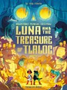 Luna and the Treasure of Tlaloc: Brownstone's Mythical Collection 5 - Joe Todd-Stanton - 9781838748555