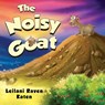 The Noisy Goat - Leilani Raven Katen - 9781838753283