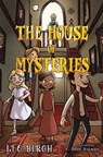 The House of Mysteries - Leo Birch - 9781838754716