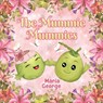 The Mummie Mummies - Maria George - 9781838759261