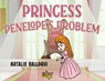 Princess Penelope's Problem - Natalie Balloqui - 9781838759605