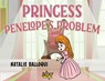 Princess Penelope's Problem - Natalie Balloqui - 9781838759605
