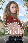 The Gypsy Bride - Katie Hutton - 9781838770259