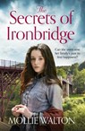 The Secrets of Ironbridge - Mollie Walton - 9781838770686