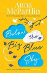 Below the Big Blue Sky - Anna McPartlin - 9781838770785