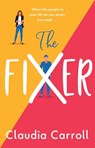 The Fixer - Claudia Carroll - 9781838773922