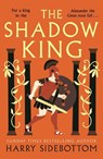 The Shadow King - Harry Sidebottom - 9781838777999