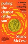 Pulling the Chariot of the Sun - Shane McCrae - 9781838854225