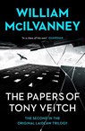 The Papers of Tony Veitch - William McIlvanney - 9781838856229