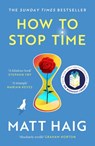 How to Stop Time - Matt Haig - 9781838858476