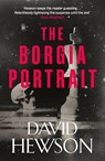 The Borgia Portrait - David Hewson - 9781838858711