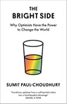 The Bright Side - Sumit Paul-Choudhury - 9781838859268
