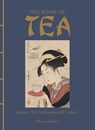 The Book of Tea - Okakura Kakuzo - 9781838861094
