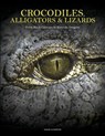 Crocodiles, Alligators & Lizards - David Alderton - 9781838864286
