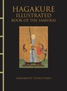 Hagakure Illustrated - Yamamoto Tsunetomo - 9781838864651