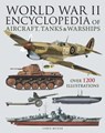 World War II Encyclopedia of Aircraft, Tanks & Warships - Chris McNab - 9781838864972