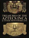 Treasures of the Aztecs, Inca & Other Mesoamericans - Andrew Whitfield ; Richard McColl - 9781838865146