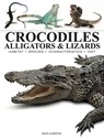 Crocodiles, Alligators & Lizards - David Alderton - 9781838866051