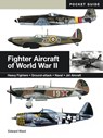 Fighter Aircraft of World War II - Edward Ward - 9781838866099