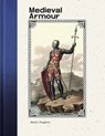 Medieval Armour - Martin J Dougherty - 9781838866631
