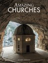 Amazing Churches - Michael Kerrigan - 9781838866907