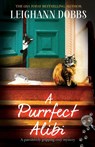 A Purrfect Alibi - Leighann Dobbs - 9781838881061