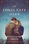 The Fortunate Ones - Catherine Hokin - 9781838881184