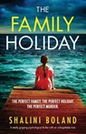 The Family Holiday - Shalini Boland - 9781838881528