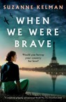 When We Were Brave - Suzanne Kelman - 9781838882525