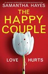 The Happy Couple: An absolutely unputdownable and gripping psychological thriller - Samantha Hayes - 9781838887476