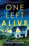 One Left Alive - Helen Phifer - 9781838888497