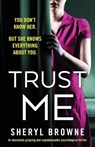 Trust Me - Sheryl Browne - 9781838888701