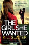 The Girl She Wanted - K L Slater - 9781838889326