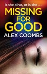 Missing For Good - Alex Coombs - 9781838898632