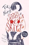 My Sister's Red Shirt - Tie Ning - 9781838905903