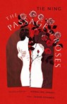 The Passage of Roses - Tie Ning - 9781838906146