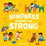 Kindness Makes Us Strong - Sophie Beer - 9781838910662