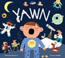 Yawn - Teresa Bellon ; Patricia Hegarty - 9781838911607