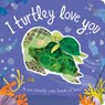 I Turtley Love You - Harriet Evans - 9781838915681