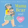 Mama Bear and Me - Sophie Beer - 9781838917883