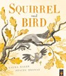Squirrel and Bird - Laura Baker - 9781838918033