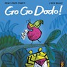 Go Go Dodo! - Huw Lewis Jones - 9781838919726