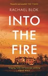Into the Fire - Rachael Blok - 9781838931704