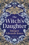 The Witch's Daughter - Imogen Edwards-Jones - 9781838933302