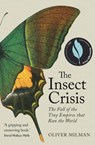 The Insect Crisis - Oliver Milman - 9781838951191